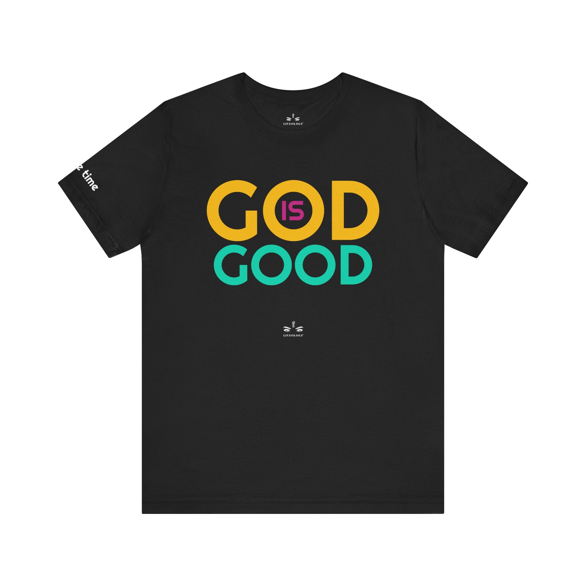 God is Good All the Time Tee by Liveology® Pop Colors Unisex image 1